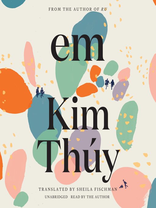 Title details for Em by Kim Thúy - Available